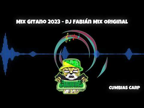 Mix Gitano 2023 - DJ Fabián Mix Original