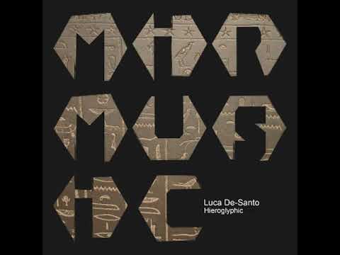 Luca De Santo - Hieroglyphic