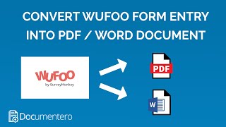 Convert Wufoo Entry into Word / PDF Documents using Zapier