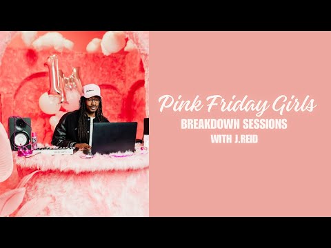 The Making of Nicki Minaj' s "Pink Friday Girls" By J.Reid (Chevi) | Breakdown Sessions