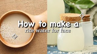 How to make a rice water for face