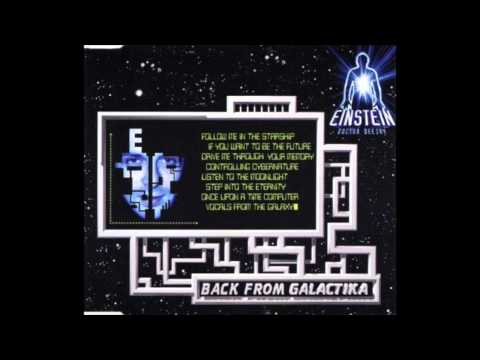 Einstein Doctor dj - Back From Galactika (Far From Earth Mix)