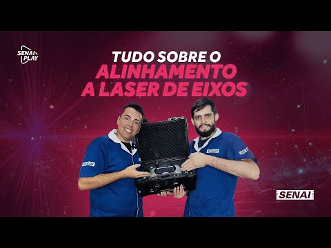 Alinhamento a Laser de Eixos: Precisão e Eficiência na Indústria | SENAI Play