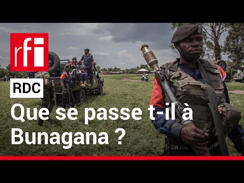 RDC : quelle est la situation à Bunagana  • RFI