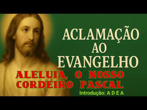 Aleluia - O Nosso Cordeiro Pascal ! - Cantos…