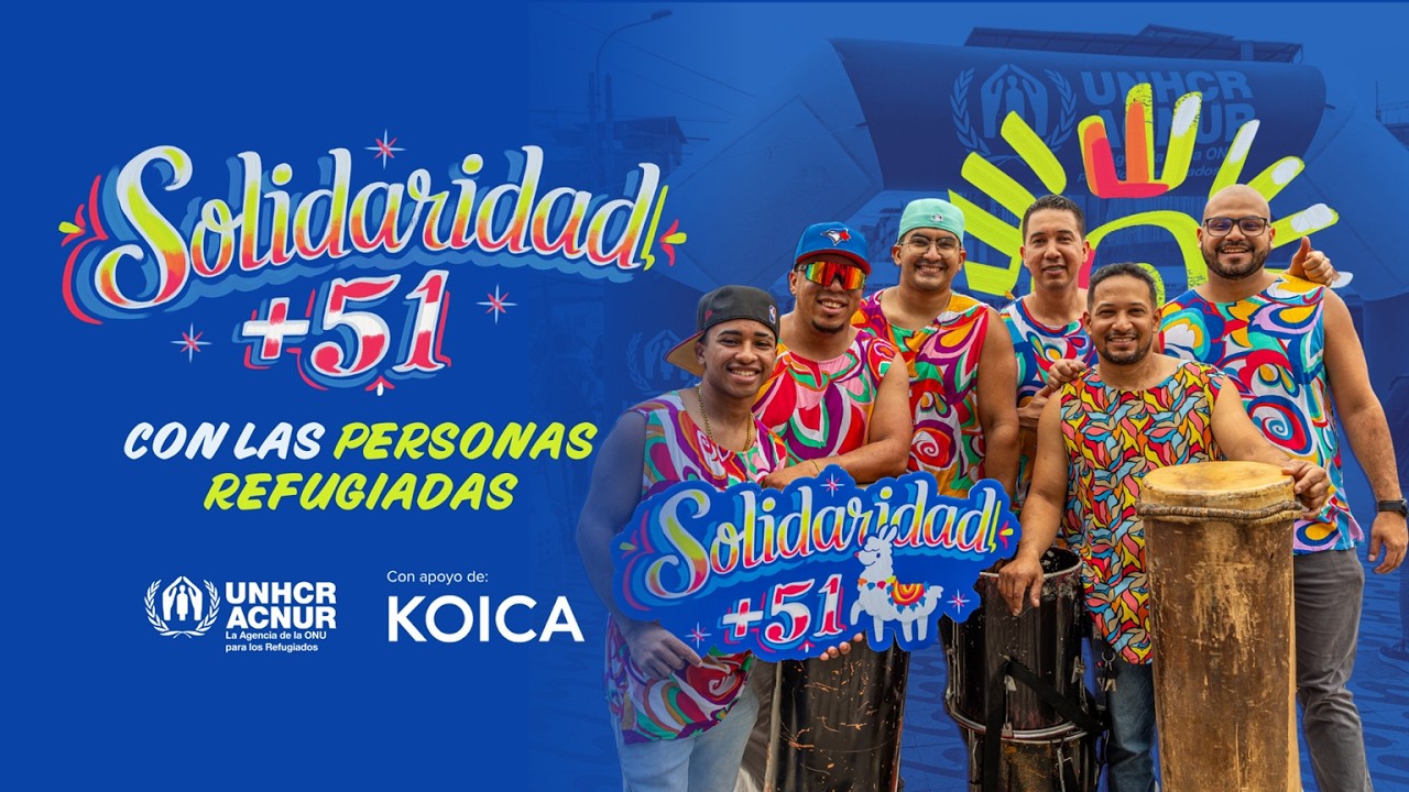 Festival Solidaridad +51: ACNUR conmemora el Día Mundial del Refugiado en el Perú