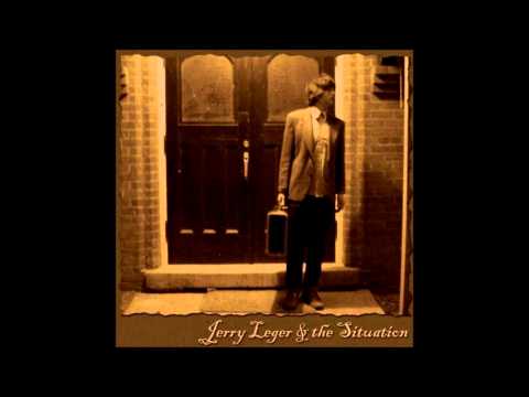 Jerry Leger & The Situation - Ladder