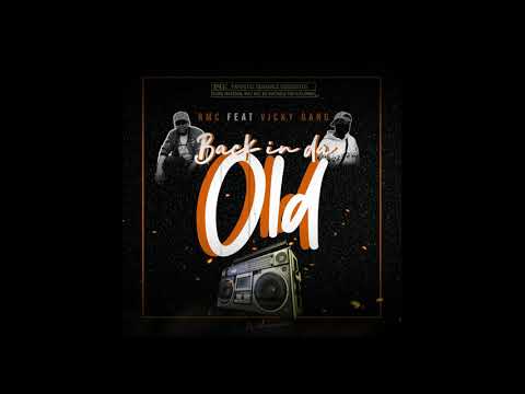 RMC feat Vicky Gang - Back in da Old [Official Audio 2021]