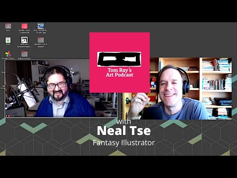 Neal Tse: Fantasy Illustrator - Tom Ray's Art Podcast 210314