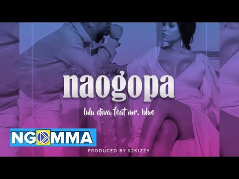 LULU DIVA - NAOGOPA ft MR BLUE (Official Audio)