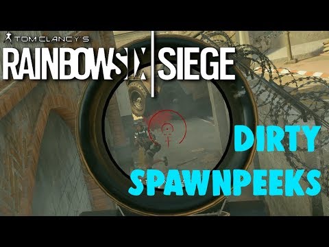 Dirty SPAWNPEEK - Rainbow Six:Siege #20