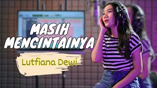 Download lagu Papinka - Masih Mencintainya - Cover By Lutfiana Dewi mp3 Download lagu Papinka - Masih Mencintainya - Cover By Lutfiana Dewi mp3