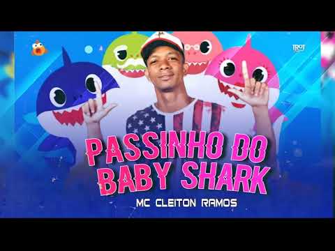 MC CLEITON RAMOS - PASSINHO DO BABY SHARK