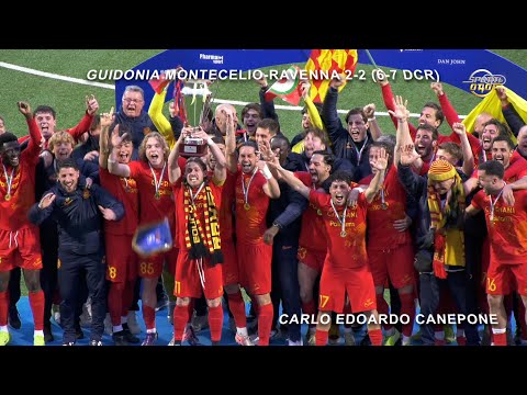 Guidonia Montecelio-Ravenna 2-2 (6-7 dcr) - Finale Coppa Italia Serie D - Carlo Edoardo Canepone