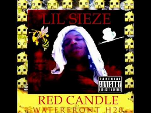 Lil Sieze - Red Candle (NEW MUSIC) PRODUCED BY LIL SIEZE!!!