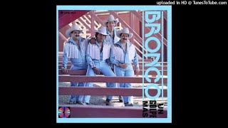 Bronco - A Qué Le Tiramos (Audio) (Remasterizado 2021)