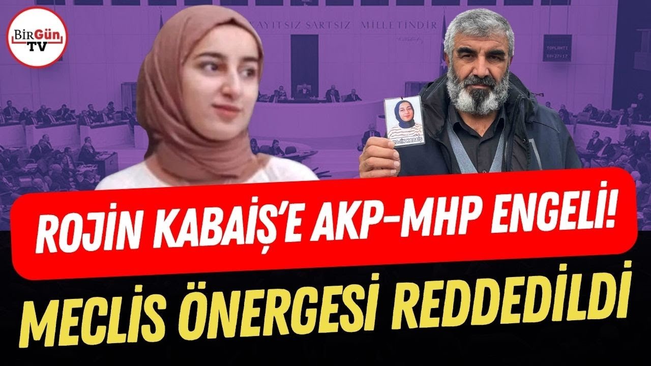 Rojin Kabaiş'in ölümü Meclis oturumunda! Verilen öneri AKP-MHP tarafından reddedildi...