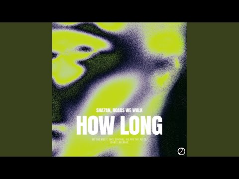 How Long