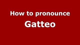 How to pronounce Gatteo