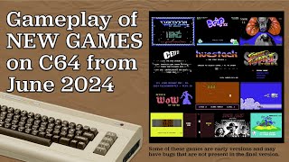 Gameplay of New C64 Games from June 2024