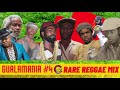 Gualamania 4 - Rare Reggae Mix NITTY GRITTY/MAX ROMEO/YELLOWMAN/SIMPLE SIMON/TOYAN/BARRINGTON LEVY