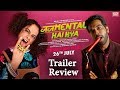 Judgementall Hai Kya Trailer Review | Kangana Ranaut, Rajkummar Rao | 26th July 2019