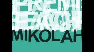 Premise Beach - Mikolah