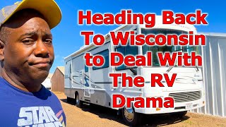Tough trip back to wisconsin to see the rv drama
