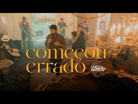 @LuccaeMateusOficial  - Começou Errado