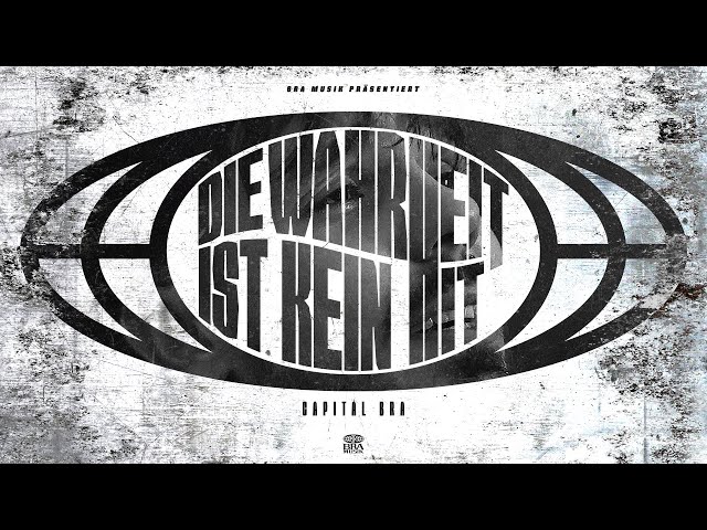Die Wahrheit Ist Kein Hit von Capital Bra ((jetzt ansehen))