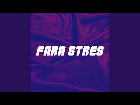 Fara Stres