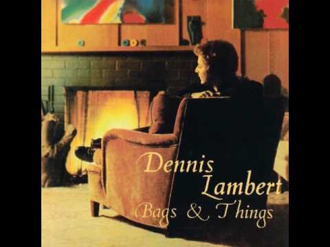 SOMEBODY FOUND HER (Before I Lost Her) - Dennis Lambert