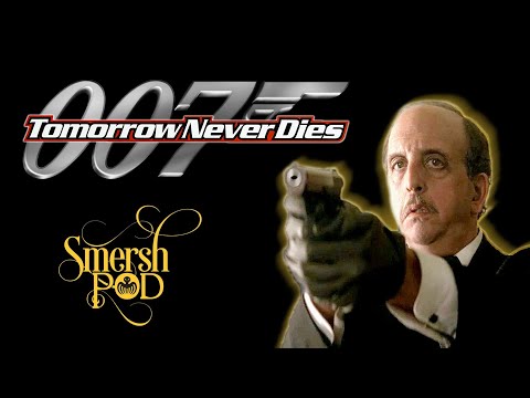 Smersh Pod - Tomorrow Never Dies
