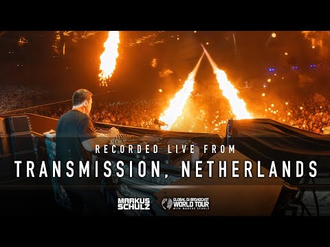 Markus Schulz - Global DJ Broadcast: World Tour Transmission Netherlands