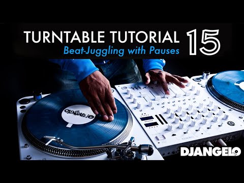 Turntable Tutorial 15 - BEAT JUGGLING (With Pauses)