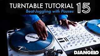 Turntable Tutorial 15 - BEAT JUGGLING (With Pauses)