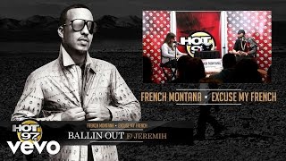 HOT97 - Ballin Out (HOT97 In Studio Series) ft. French Montana