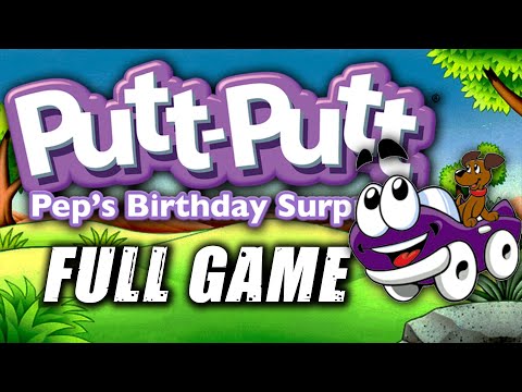 Putt-Putt: Pep's Birthday Surprise - Full Game