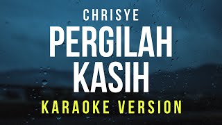 Download lagu Pergilah Kasih - Chrisye (Karaoke) mp3 Download lagu Pergilah Kasih - Chrisye (Karaoke) mp3