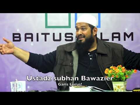 20180210 Ustadz Subhan Bawazier : Garis Lurus!
