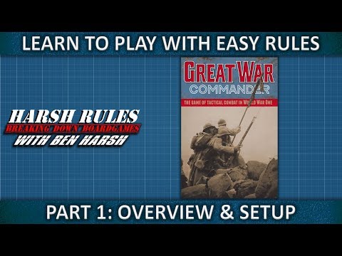 Harsh Rules: Learn to Play - Great War Commander - Part 1