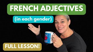 How to properly write French adjectives in different genders in French! (Full Free lesson)