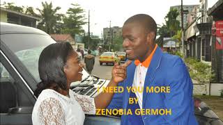 I NEED YOU MORE (cover video) by Zenabia Germoh