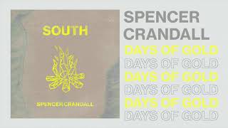 Spencer Crandall Days Of Gold