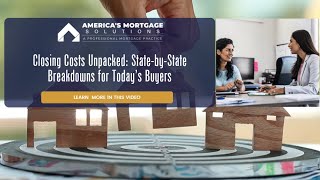 Closing Costs Unpacked State by State Breakdowns for Today’s Buyers
