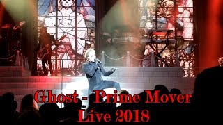Ghost - Prime Mover &quot;Live 2018&quot; (Multicam + great audio)