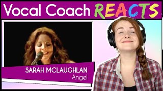Vocal Coach reacts to Sarah McLachlan - Angel (Live)