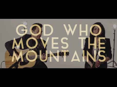 Video thumbnail for God Who Moves the Mountains