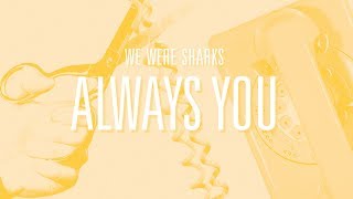 Always You Music Video