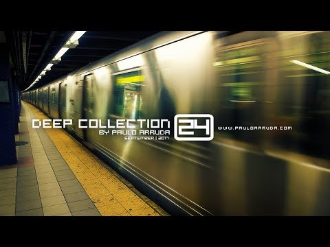 DJ Paulo Arruda presents Deep Collection 24 | Sept 2017